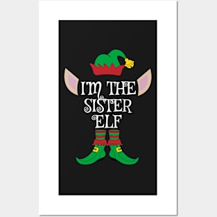 I'm The Sister Christmas Elf Posters and Art